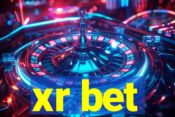 xr bet