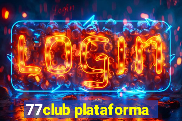 77club plataforma