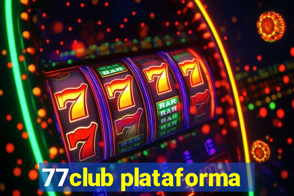 77club plataforma