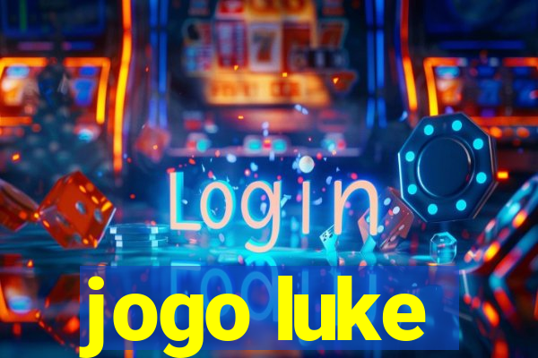 jogo luke