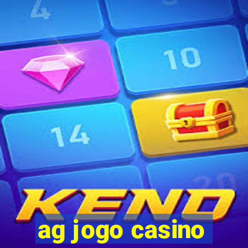 ag jogo casino