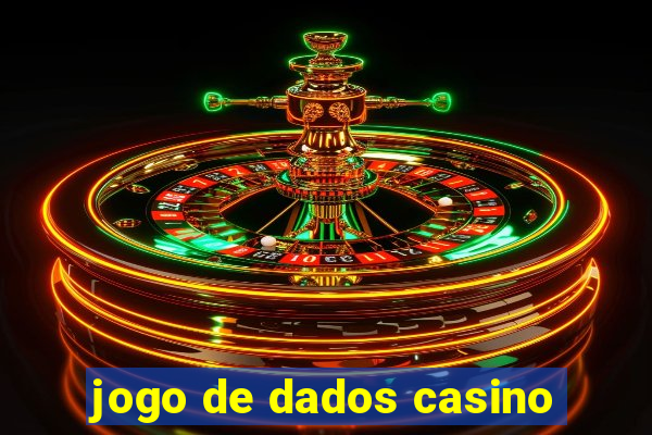 jogo de dados casino