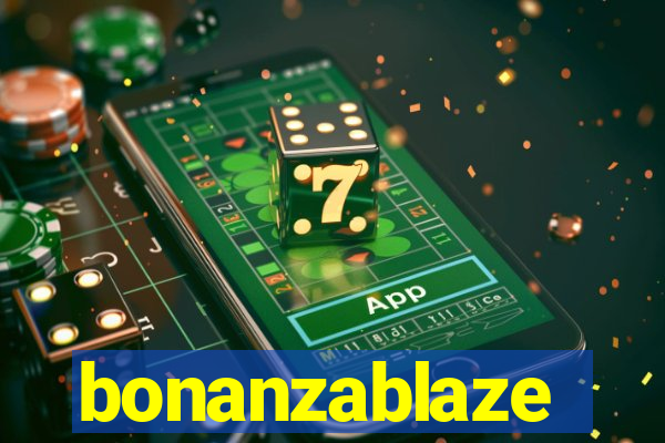 bonanzablaze