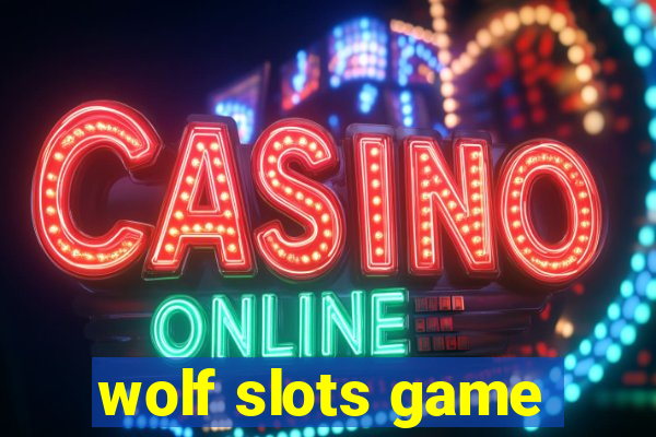 wolf slots game