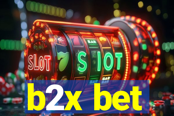 b2x bet