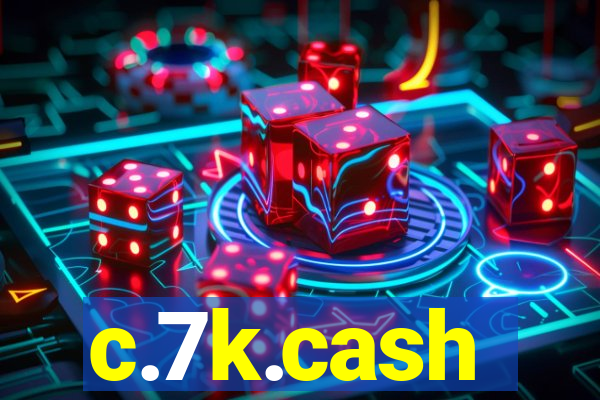 c.7k.cash