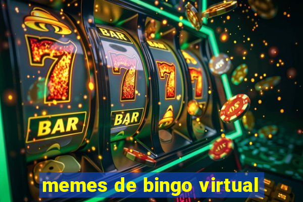 memes de bingo virtual