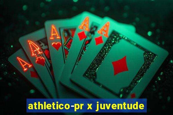 athletico-pr x juventude