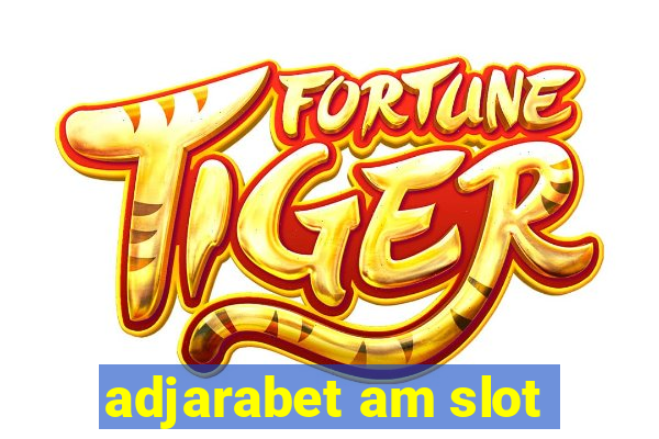 adjarabet am slot