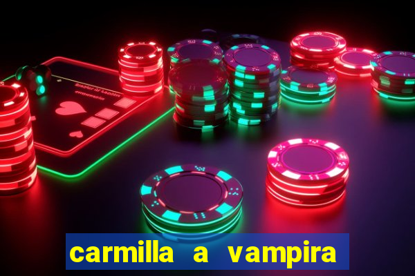 carmilla a vampira de karnstein pdf