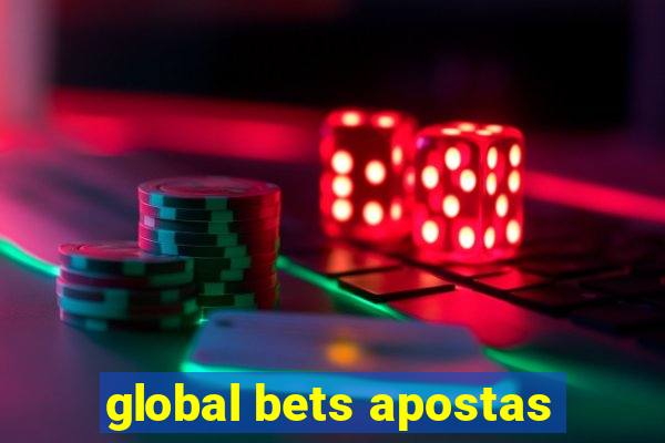 global bets apostas