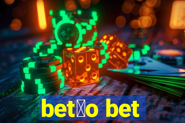 bet茫o bet