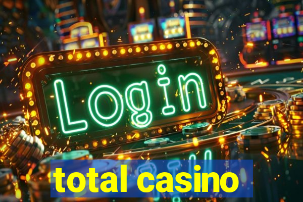 total casino