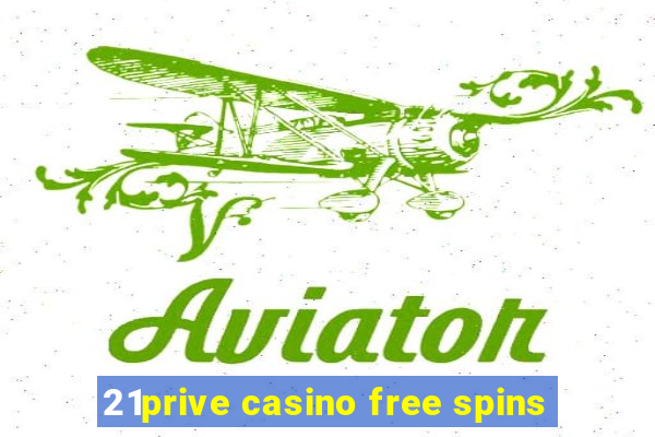 21prive casino free spins