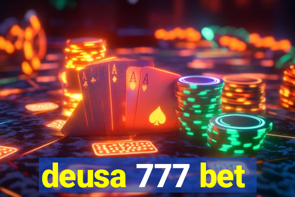 deusa 777 bet