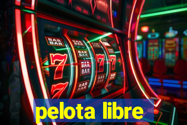 pelota libre