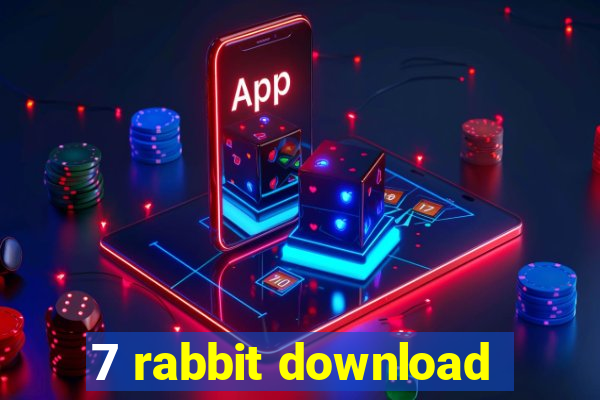 7 rabbit download