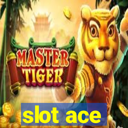 slot ace