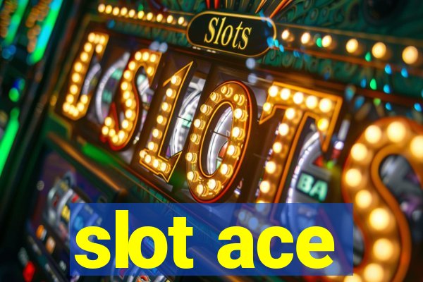 slot ace