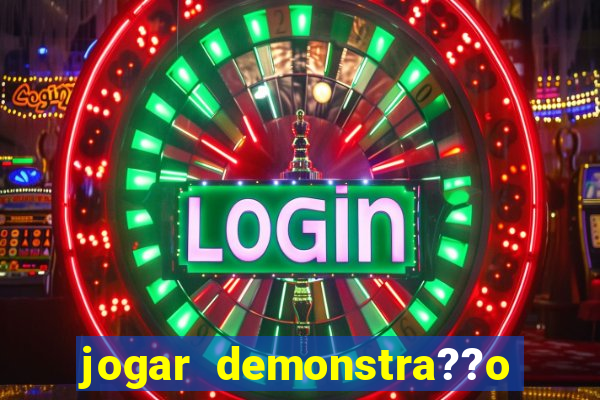 jogar demonstra??o fortune tiger