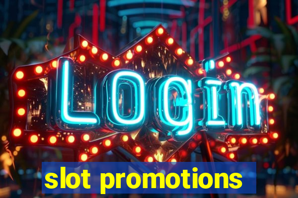 slot promotions