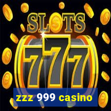 zzz 999 casino