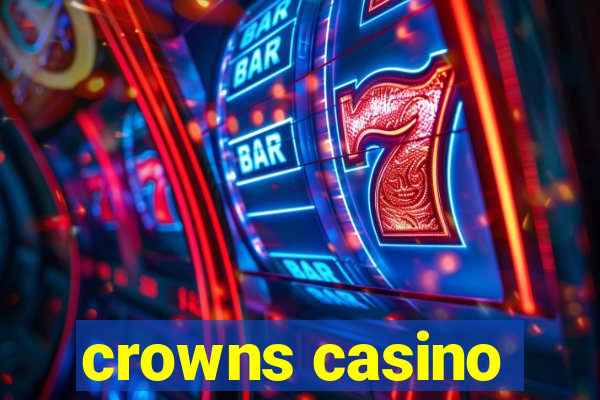 crowns casino