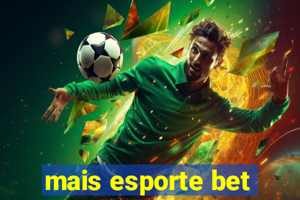 mais esporte bet