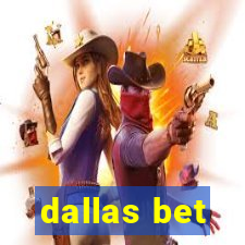 dallas bet