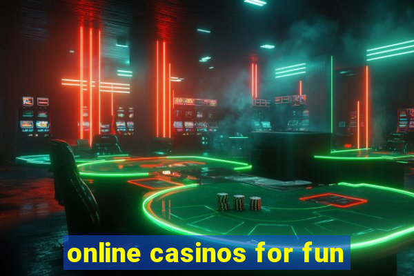 online casinos for fun