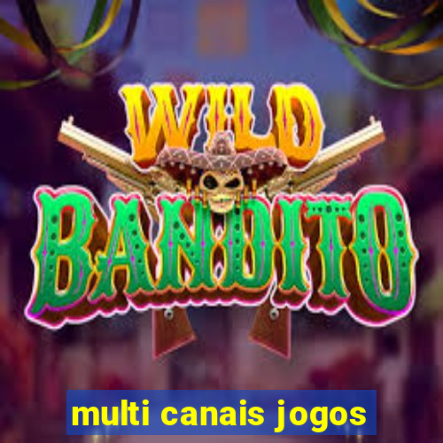 multi canais jogos