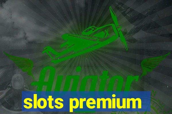 slots premium