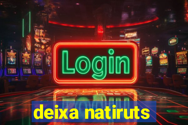 deixa natiruts