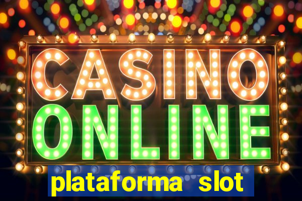 plataforma slot pagando no cadastro