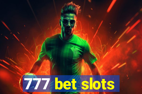 777 bet slots