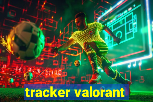 tracker valorant