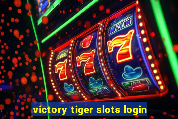 victory tiger slots login