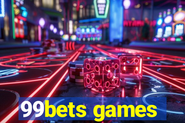 99bets games