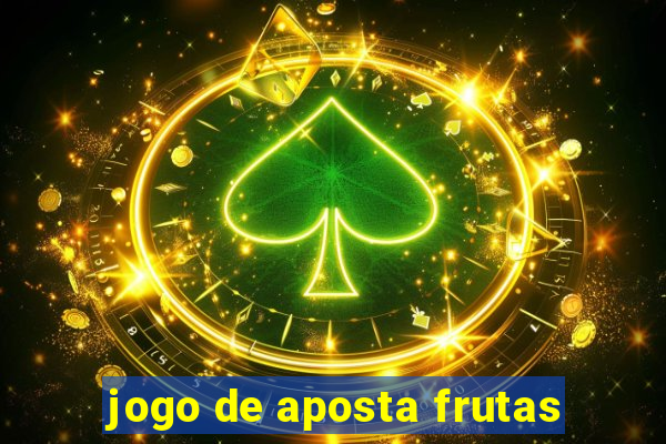 jogo de aposta frutas