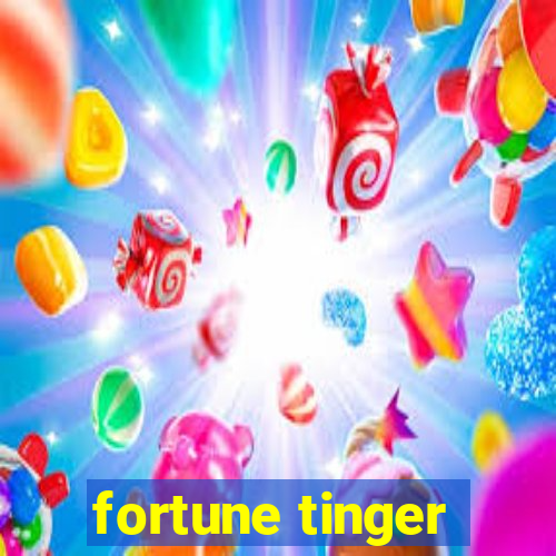 fortune tinger