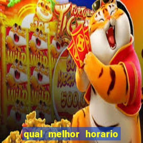 qual melhor horario para jogar fortune mouse