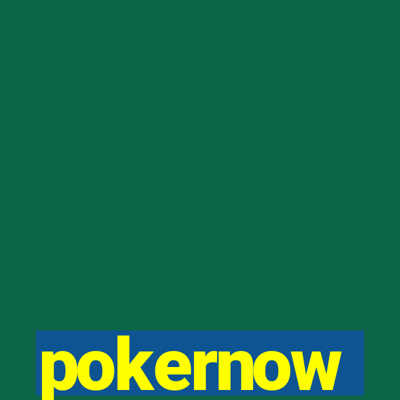 pokernow