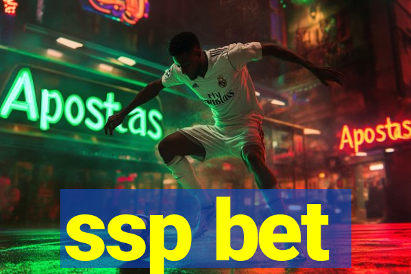 ssp bet