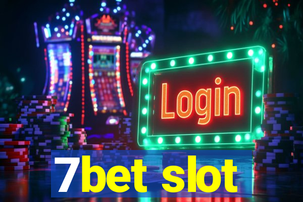 7bet slot