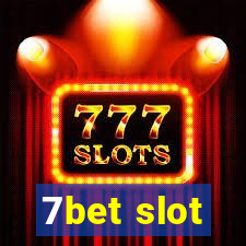 7bet slot