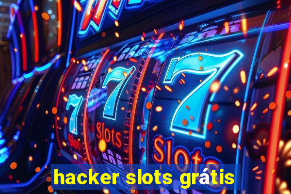 hacker slots grátis