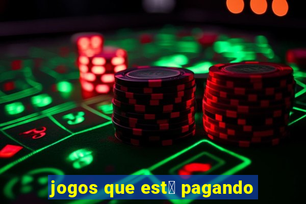 jogos que est谩 pagando