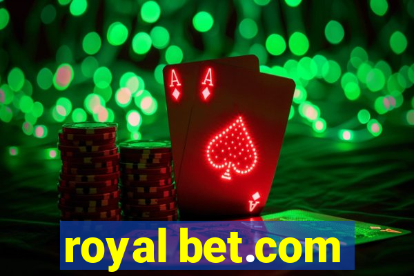 royal bet.com