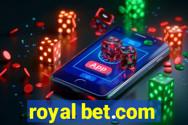 royal bet.com