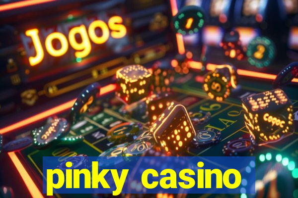 pinky casino